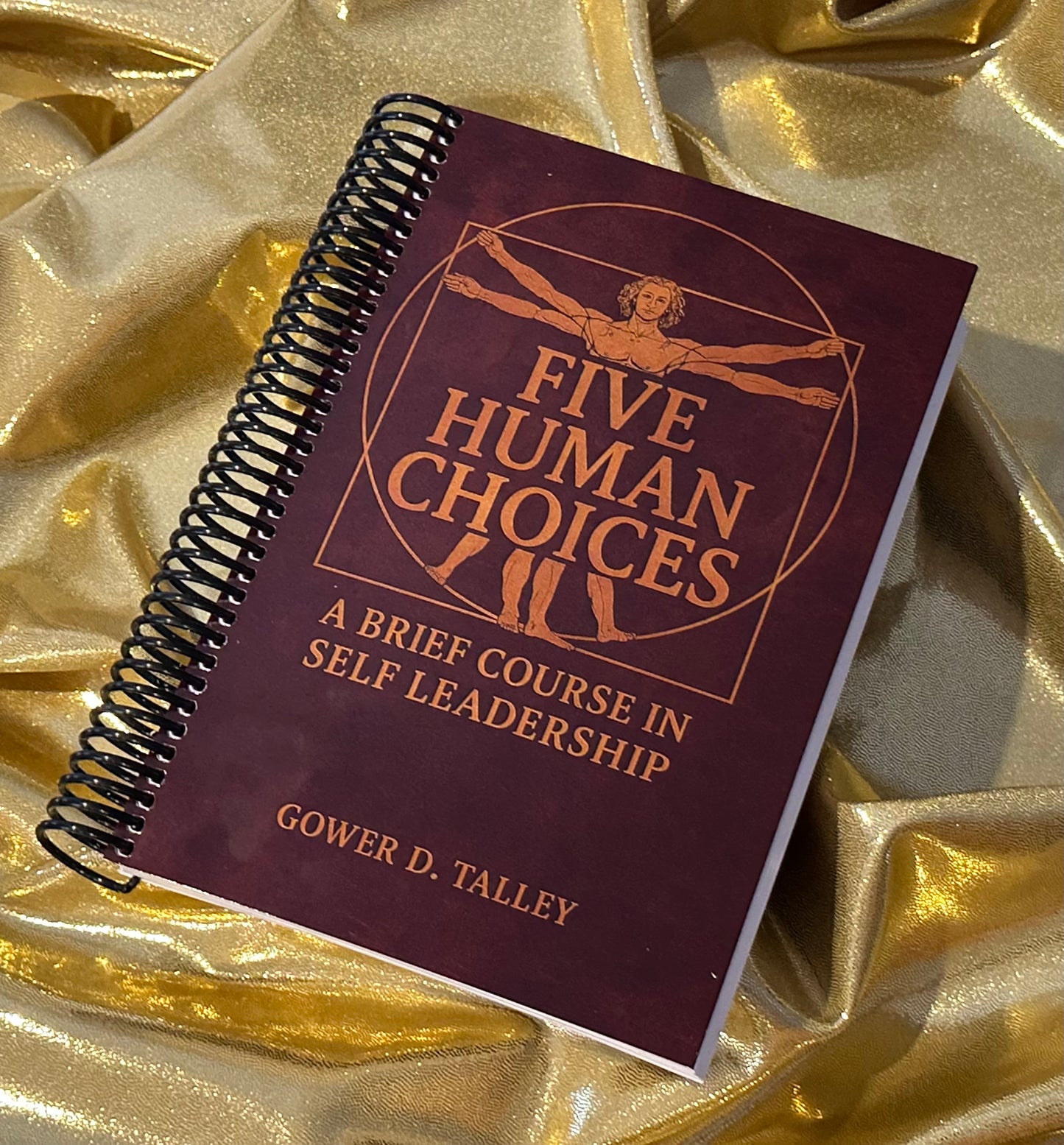 The "Five Human Choices" Course in Self Leadership